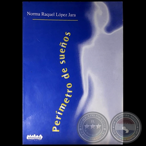 PERÍMETRO DE SUEÑOS - Autora: NORMA RAQUEL LÓPEZ JARA - Año 2004